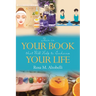 This is Your Book that Will Help to Enhance Your Life