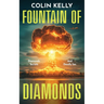 Fountain of Diamonds: Diamonds, Secrets, and Deadly Lies.