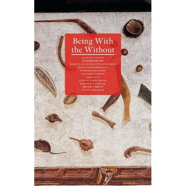 Being with the Without