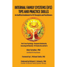Internal Family Systems (IFS) Tips and Practice Skills: An Unofficial Guidebook for IFS Therapists and Practitioners