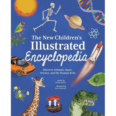 The New Children's Illustrated Encyclopedia: Discover Animals, Space, Science, and the Human Body