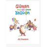 Gilman and the Green Balloon
