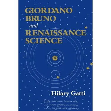 Giordano Bruno and Renaissance Science: Broken Lives and Organizational Power