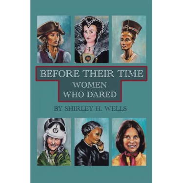 Before Their Time: Women Who Dared