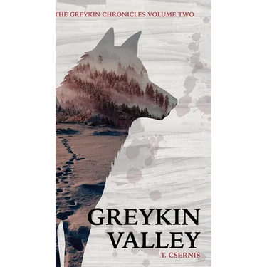 Greykin Valley: Greykin Chronicles Volume Two
