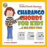 Charango Chords for Kids...& Big Kids Too!