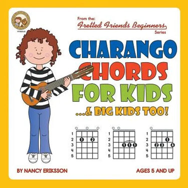 Charango Chords for Kids...& Big Kids Too!