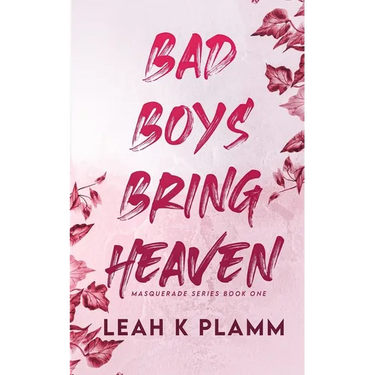 Bad Boys Bring Heaven: A Billionaire Romance