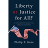 Liberty or Justice for All?: A Conversation Across the American Centuries