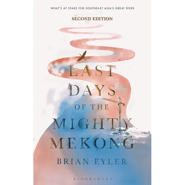 Last Days of the Mighty Mekong
