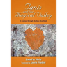 Tanis and the Magical Valley A Journey Through the Inca Heartland