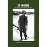 In Country: My Memories of Vietnam and After