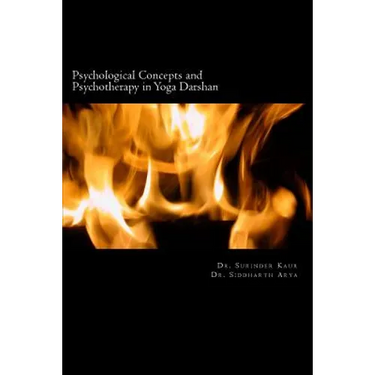 Psychological Concepts and Psychotherapy in Yoga Darshan