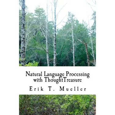 Natural Language Processing with ThoughtTreasure
