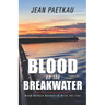 Blood on the Breakwater