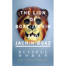 The Lion of Boaz-Jachin and Jachin-Boaz