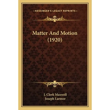 Matter and Motion (1920)