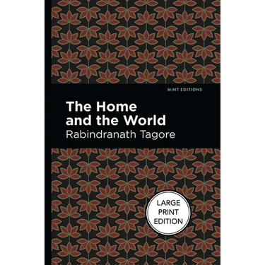 The Home and the World: Large Print Edition