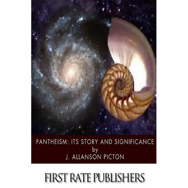 Pantheism: Its Story and Significance