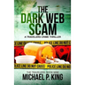 The Dark Web Scam