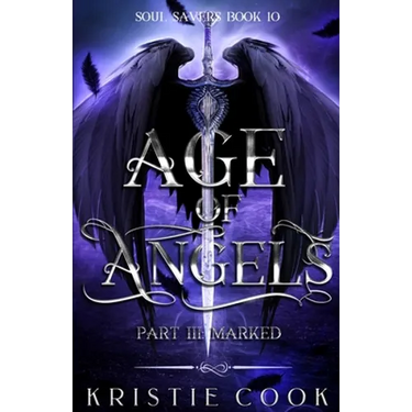 Age of Angels Part III: Marked