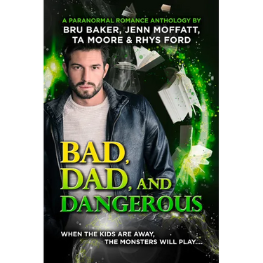 Bad, Dad, and Dangerous