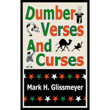 Dumber Verses And Curses: Rhyming Book One