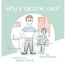 Why a Vaccine, Dad?