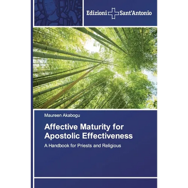 Affective Maturity for Apostolic Effectiveness