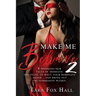 Make Me Behave 2