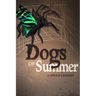 Dogs of Summer