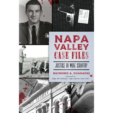 Napa Valley Case Files: Justice in Wine Country