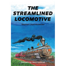 The Streamlined Locomotive
