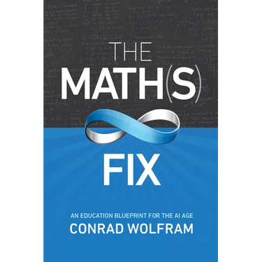 Math(s) Fix: An Education Blueprint for the AI Age