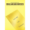 Wills Law and Contests: Writing a valid Will, Trust Administration, and Trust Fiduciary Duty