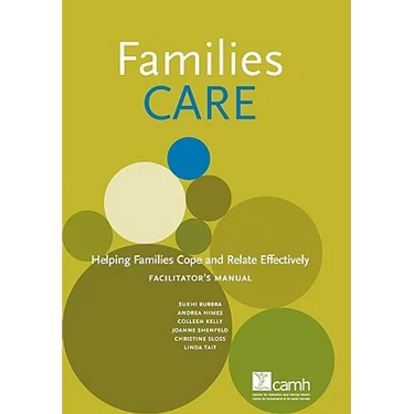Families Care: Helping Families Cope and Relate Effectively Facilitator's Manual