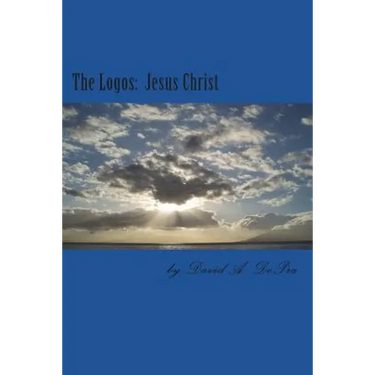 The Logos: Jesus Christ