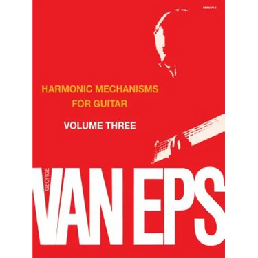harmonic Mechanisms for Guitar: Volume 3