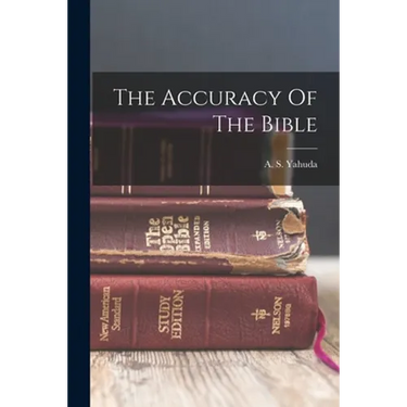 The Accuracy Of The Bible