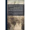 Impact of IMF/World Bank Policies Toward Russia and the Russian Economy