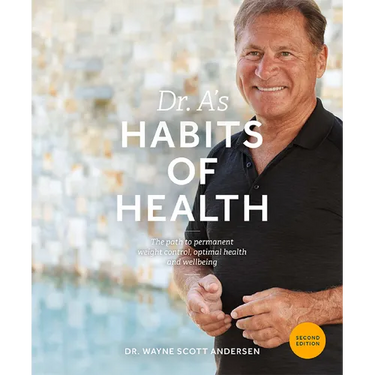 Dr. A's Habits of Health: The Path to Permanent Weight Control and Optimal Health