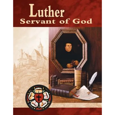 Luther, Servant of God Student Guide (Revised)