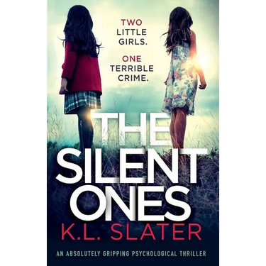 The Silent Ones: An absolutely gripping psychological thriller