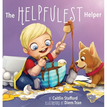 The Helpfulest Helper: A Silly Rhyming Picture Book About Helping and Kindness for Kids Ages 3-5