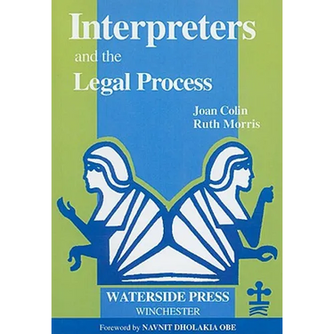 Interpreters and the Legal Process
