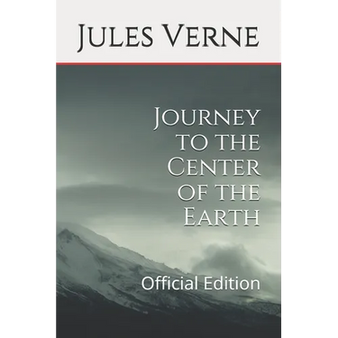 Journey to the Center of the Earth: Official Edition