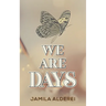 We are Days