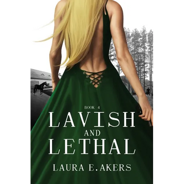 Lavish and Lethal