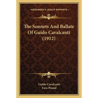 The Sonnets And Ballate Of Guido Cavalcanti (1912)