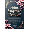 Asian Etiquette Decoded